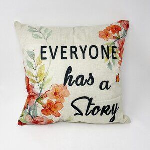 Everyone Has A Story Throw Pillow 16x16” Square Reading Classroom Teacher